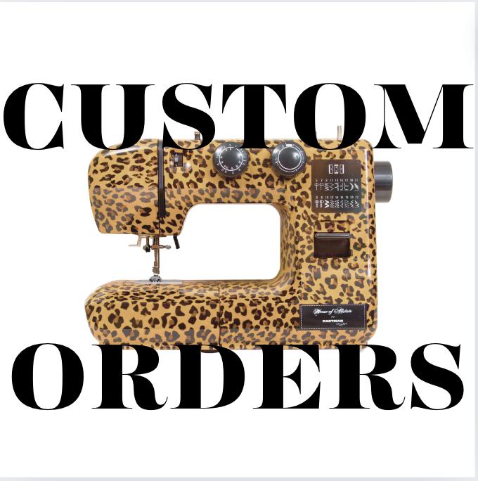 CUSTOM ORDERS